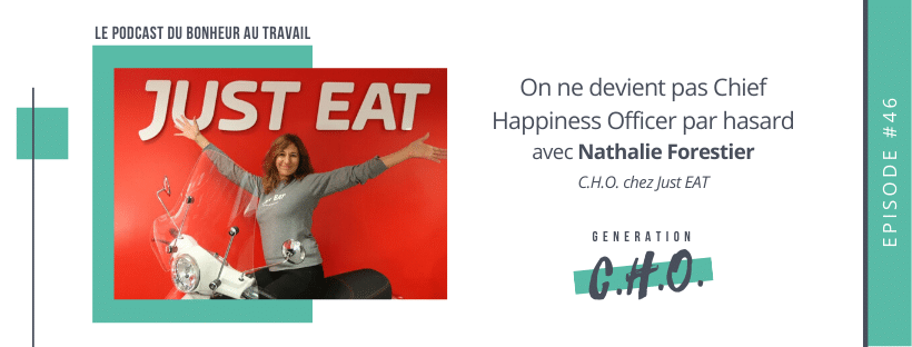 Episode #46 – On ne devient pas Chief Happiness Officer par hasard avec Nathalie Forestier